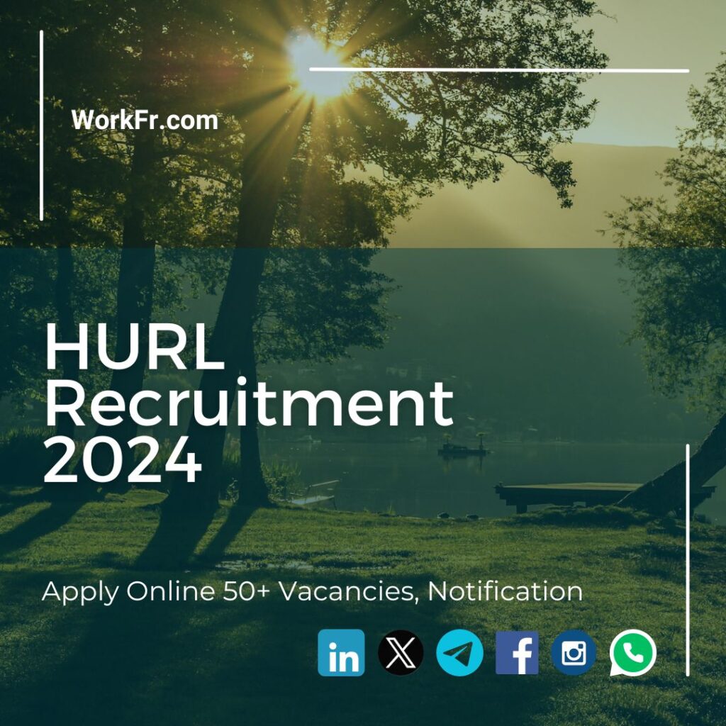 HURL Recruitment 2024