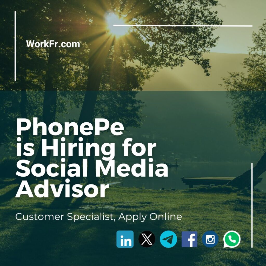 PhonePe is Hiring for Social Media Advisor