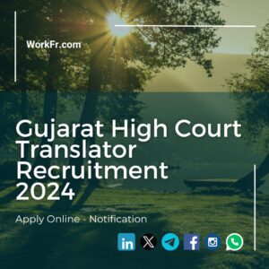 Gujarat High Court Translator Recruitment 2024 Apply Online – Notification