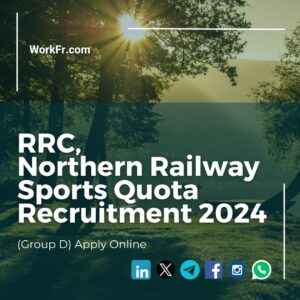 RRC, Northern Railway Sports Quota Recruitment 2024 (Group D) Apply Online